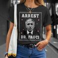 Arrest Fauci Anti Fauci Patriotic Defund Dr Fauci T-Shirt Gifts for Her