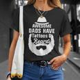 Awesome Dads Have Tattoos And Beards Father Day T-shirt Gifts for Her Awesome Dads Have Tattoos And Beards Father Day T-shirt Gifts for Her