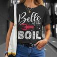 Belle Of The Boil Crawfish Cajun Crayfish Party Season Unisex T-Shirt Gifts for Her