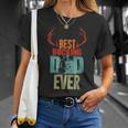 Best Bucking Dad Ever Hunting Gift For Deer Hunter Gift For Mens Unisex T-Shirt Gifts for Her