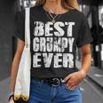 Best Grumpy Ever | Funny Papa Gifts Dad Gifts Fathers Day Gift For Mens Unisex T-Shirt Gifts for Her
