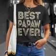 Best Papaw Ever | Funny Grandpa Gifts Dad Gifts Fathers Day Gift For Mens Unisex T-Shirt Gifts for Her