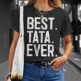 Best Tata Ever Novelty Unisex T-Shirt Gifts for Her