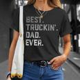 Best Truckin Dad Ever For MenFathers Day Unisex T-Shirt Gifts for Her