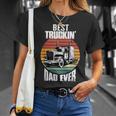 Best Truckin Dad Ever Retro Trucker Dad Funny Fathers Day Unisex T-Shirt Gifts for Her
