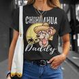 Chihuahua Daddy Dog Dad Father Gift Unisex T-Shirt Gifts for Her