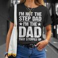 Cool Step Up Dad For Men Father Worlds Best Stepdad Ever Unisex T-Shirt Gifts for Her