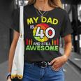 My Dad Is 40 And Still Awesome Vintage 40Th Birthday Father T-Shirt Gifts for Her