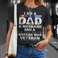 I Am A Dad A Husband And A Korean War Veteran T-shirt Gifts for Her