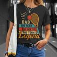 Dad The Man The Myth The Tennis Legend Fathers Day For Dad Unisex T-Shirt Gifts for Her