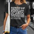 Daddy 22 Desantis Putting The Old Donkey Out To Pasture Unisex T-Shirt Gifts for Her
