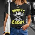 Daddys Car Fixing Buddy Mechanic Car Guy Dad Fathers Day Great Gift Unisex T-Shirt Gifts for Her