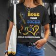 Down Syndrome Awareness Rock Your Socks T21 Man Woman Kids Unisex T-Shirt Gifts for Her