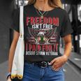 Freedom Isnt Free I Paid For It Proud Desert Storm Veteran T-shirt Gifts for Her