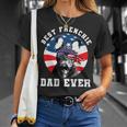 French Bulldog Frenchie Dog Mens Best French Bulldog Dad Ever Dog Lover Usa Flag 373 Frenchies Unisex T-Shirt Gifts for Her