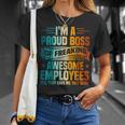 Funny Boss - Im A Proud Boss Of Freaking Awesome Employees Unisex T-Shirt Gifts for Her