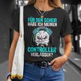 Gamer Zocker Controller T-Shirt, Lustiger Spruch zum Zocken Geschenke für Sie