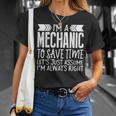 Gift For Mechanic Im A Mechanic Funny Unisex T-Shirt Gifts for Her