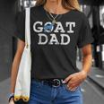 Goat DadFathers Day Farmer Gift Unisex T-Shirt Gifts for Her