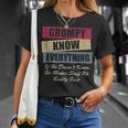 Grumpy Knows Everything If He Doesnt Know Fathers Day T-shirt Gifts for Her