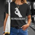 Haha Lol Reingegluckt You Looked Rein Geguckt Geschaut T-Shirt Geschenke für Sie