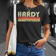 Hardy Surname Funny Retro Vintage 80S 90S Birthday Reunion Unisex T-Shirt Gifts for Her