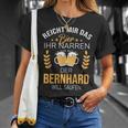 Herren Bernhard Name Geschenk-Idee Geburtstag Lustiger Spruch T-Shirt Geschenke für Sie