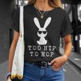 Too Hip To Hop Osterhase Ostersonntag Osterfest Osterei T-Shirt Geschenke für Sie