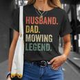 Mens Husband Dad Mowing Legend Lawn Care Gardener Father T-Shirt Gifts for Her