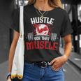 Hustle For That Muscle Fitness Motivation Unisex T-Shirt Gifts for Her