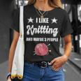I Like Knitting And Maybe 3 People Knitter Gift Knitting Unisex T-Shirt Gifts for Her