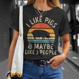 I Like Pigs And Maybe Like 3 People Pig Lover Farm Gifts Unisex T-Shirt Gifts for Her