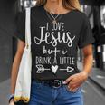 I Love Jesus But I Drink A LittleGift For Womens Unisex T-Shirt Gifts for Her