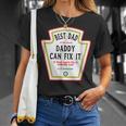 I Love My Dad Best Dad Daddy Of The World Can Fix It Unisex T-Shirt Gifts for Her
