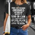 I Never Dreamed Of Being A Son In Law Awesome Mother In LawUnisex T-Shirt Gifts for Her