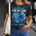 I Wear Blue For My Son Autism Awareness Day Autistic Mom Dad Unisex T-Shirt Gifts for Her