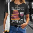 Was Ich Lese Bücher Trinke Wein T-Shirt Geschenke für Sie