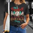 Im A Baseball Mom We Dont Do That Keep Calm Thing Leopard Unisex T-Shirt Gifts for Her