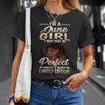 Im A June Girl I June Not Be Perfect Im Limited Edition Unisex T-Shirt Gifts for Her