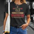 Its An Old Thing You Wouldnt Understand Old Name Old T-Shirt Gifts for Her