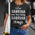 Im Just Sabrina Over Here Doing Sabrina Things Custom Name T-Shirt Gifts for Her