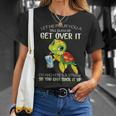Let Me Pour You A Tall Glass Of Get Over It Turtle Gifts Unisex T-Shirt Gifts for Her