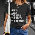 Man Myth Legend April 1932 90Th Birthday Gift 90 Years Old Gift Unisex T-Shirt Gifts for Her
