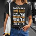Mechanic Tool Rules Dont Touch Em Borrow Em Unisex T-Shirt Gifts for Her