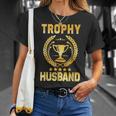 Mens Husband Trophy Cup Design Dad Gift Fathers Day Unisex T-Shirt Gifts for Her