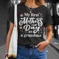 My First Mothers Day As A Grandma First Time Grandmother Unisex T-Shirt Gifts for Her