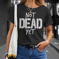 Not Dead Yet Undead Veteran Zombie T-shirt Gifts for Her