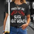 Pinch Dat Tail Suck Dat Head Crawfish Crayfish Cajun Funny Unisex T-Shirt Gifts for Her