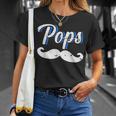 Pops Poppa Papa Father Dad Daddy Husband Stepdad Grandpa Gift For Mens Unisex T-Shirt Gifts for Her