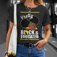 Pretty Black And Educated I Am The Strong African Queen Girl V9 T-Shirt Gifts for Her